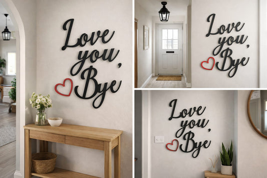 “Love you, Bye” – Wooden Laser Cut Wall Sign Handmade • Hand-Painted • Modern Home Decor